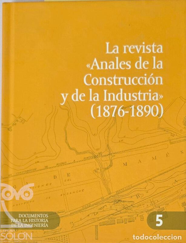 books: La revista Anales de la construcci&oacute;n y de la industria (1876-1890) - Incluye DVD - Isabel Mar&iacute;a Garc