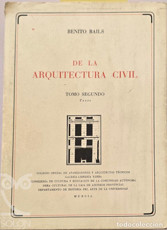 books: De la Arquitectura Civil Tomo II (Facs&iacute;mil) - Benito Bails