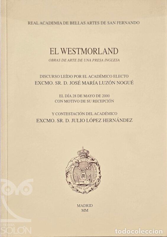 books: El 'Westmorland'. Obras de arte de una presa inglesa - Jos&eacute; Mar&iacute;a Luz&oacute;n Nogu&eacute;/Julio L&oacute;pez Hern&aacute;ndez