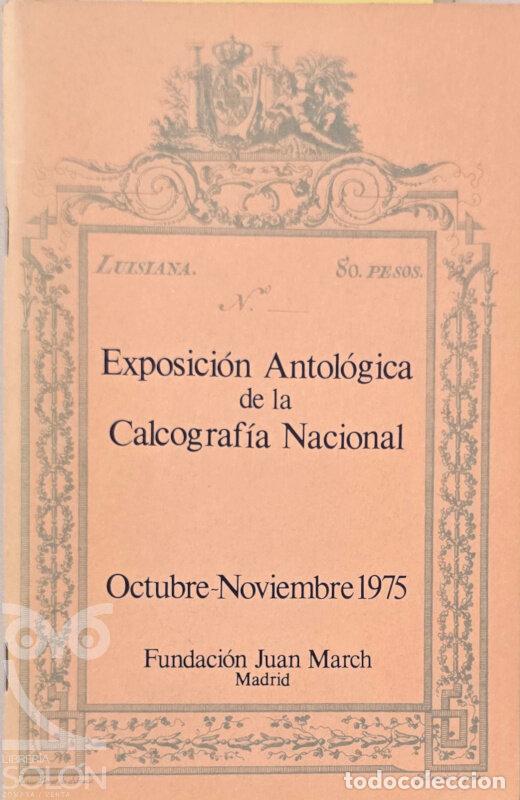 Libros: Cat&aacute;logo Exposici&oacute;n antol&oacute;gica de la Calcograf&iacute;a Nacional - Aa. Vv.