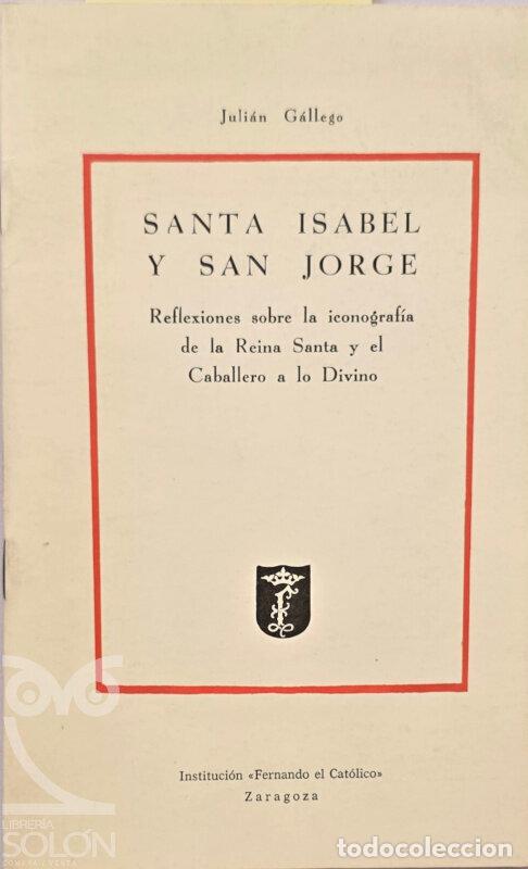books: Santa Isabel y San Jorge - Juli&aacute;n G&aacute;llego
