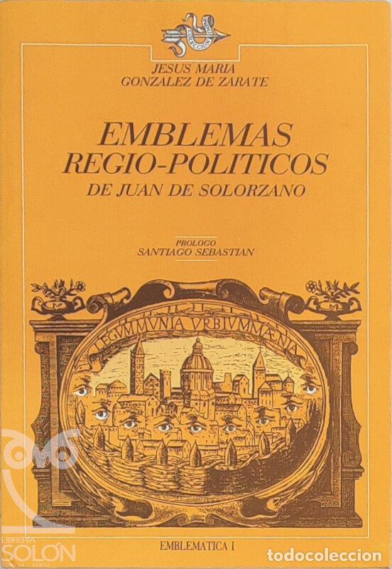 Livros em segunda m&atilde;o: Emblemas regio-pol&iacute;ticos de Juan de Sol&oacute;rzano - Jes&uacute;s Mar&iacute;a Gonz&aacute;lez de Z&aacute;rate