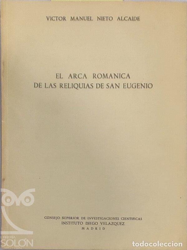 Libros: El arca rom&aacute;nica de las reliquias de San Eugenio - V&iacute;ctor Manuel Nieto Alcaide