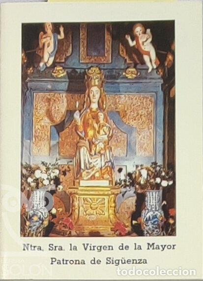 Libros: Ntra. Sra. la Virgen de la Mayor. Patrona de Sig&uuml;enza - An&oacute;nimo