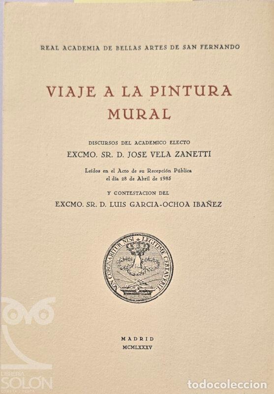 Libros: Viaje a la pintura mural - Jos&eacute; Vela Zanetti/Luis Garc&iacute;a-Ochoa