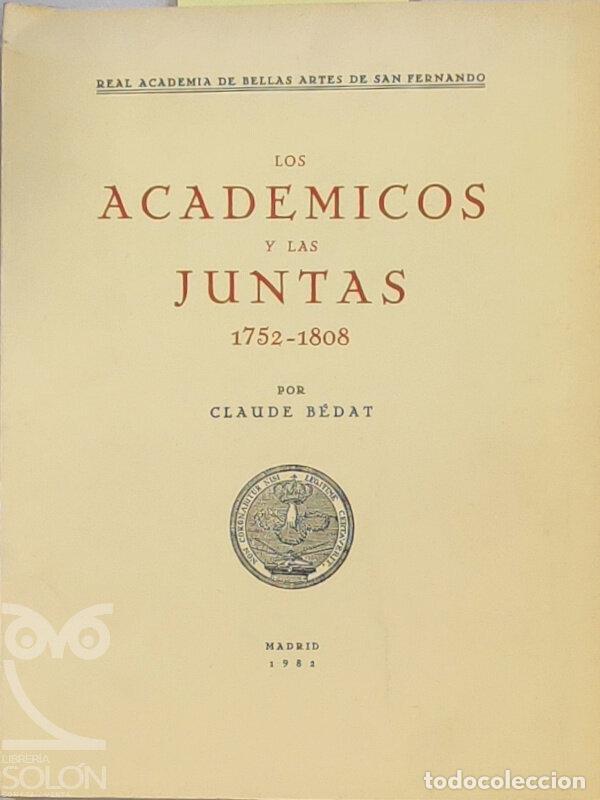 Libros: Los acad&eacute;micos y las Juntas: 1752-1808 - Claude B&eacute;dat