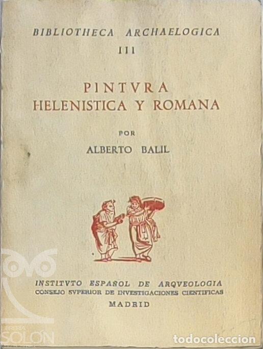 Libros: Pintura Helenistica y romana - Alberto Balil