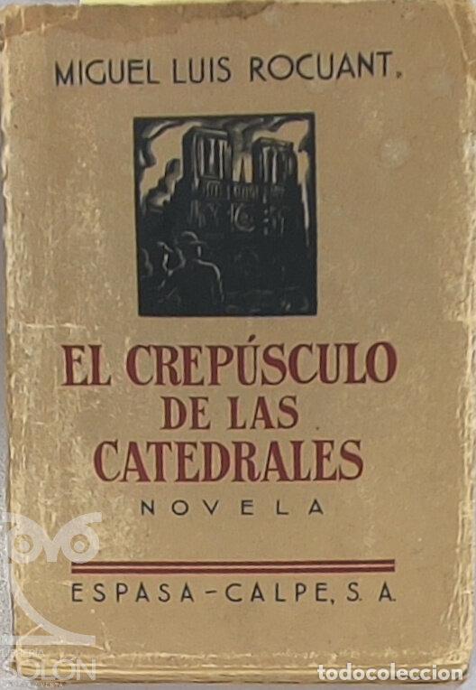 Libros: El crep&uacute;sculo de las catedrales - Miguel Luis Rocuant