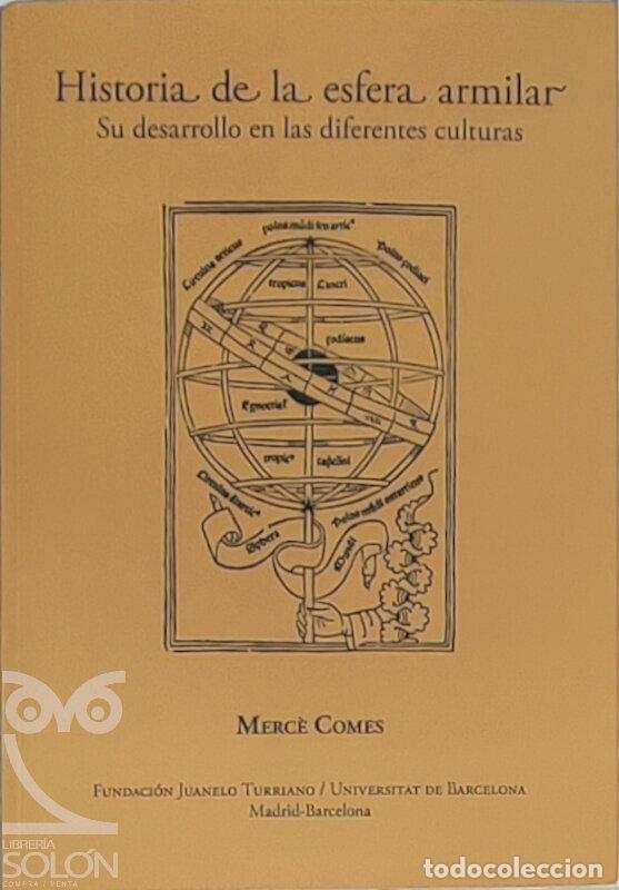 Libros: Historia de la esfera armilar. Su desarrollo en las diferentes culturas - Merc&egrave; Comes