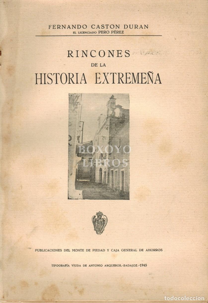 Libri di seconda mano: CAST&Oacute;N DUR&Aacute;N, Fernando (Licenciado Pero P&eacute;rez). Rincones de la historia extreme&ntilde;a
