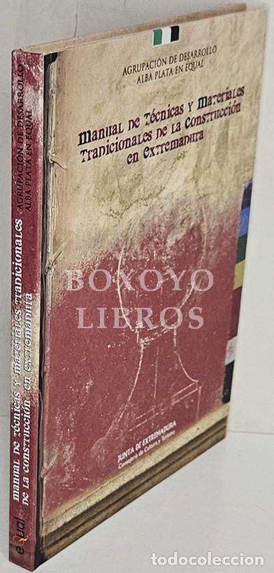 Libri di seconda mano: VIOLA NEVADO, Manuel. Manual de t&eacute;cnicas y materiales tradicionales de la construcci&oacute;n en Extremadur