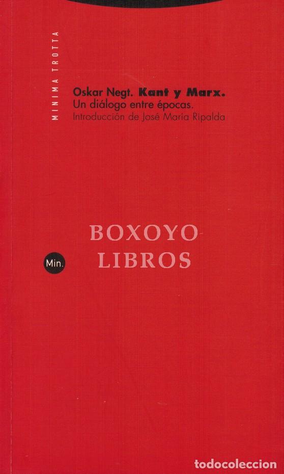 Libri di seconda mano: NEGT, Oscar. Kant y Marx. Un di&aacute;logo entre &eacute;pocas