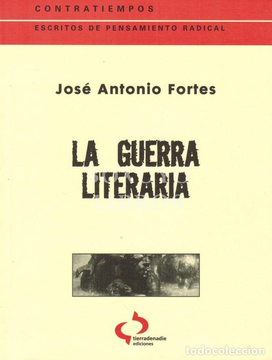 Libri di seconda mano: FORTES, Jos&eacute; Antonio. La guerra literaria