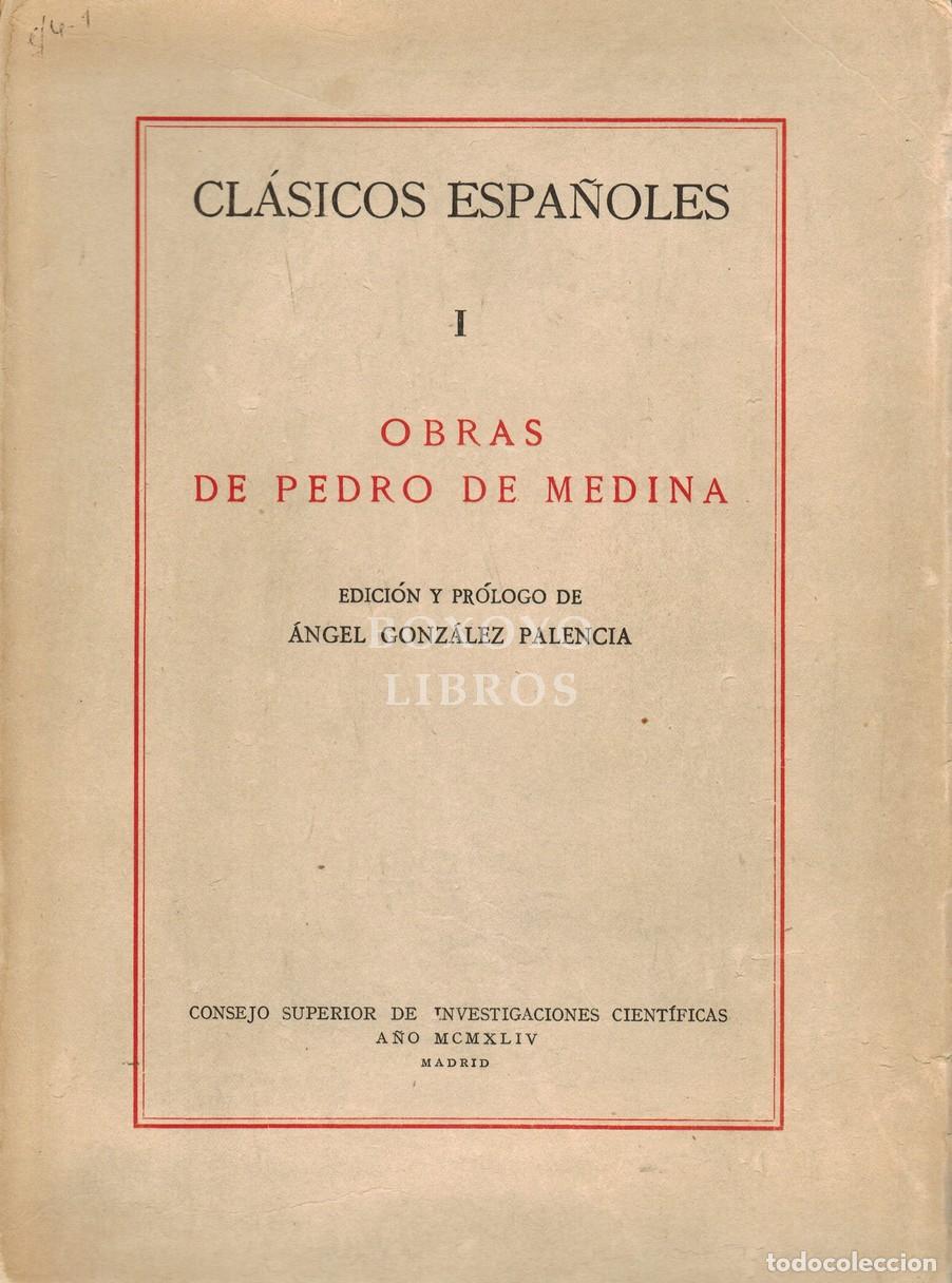 Libros: MEDINA, Pedro de. Obras. Libro de grandezas y cosas memorables de Espa&ntilde;a/ Libro de la verdad. Edici&oacute;