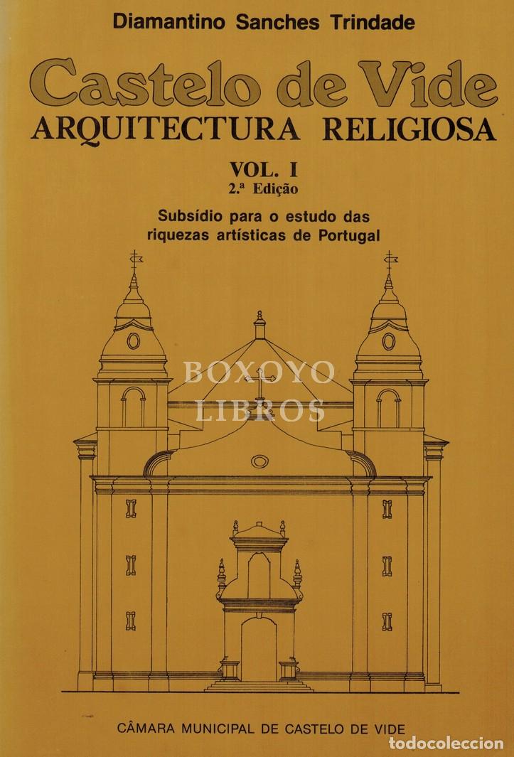 Libros: SANCHES TRINDADE, Diamantino. Castelo de Vide. Arquitectura religiosa. Vol. I. Subsidio para o estud