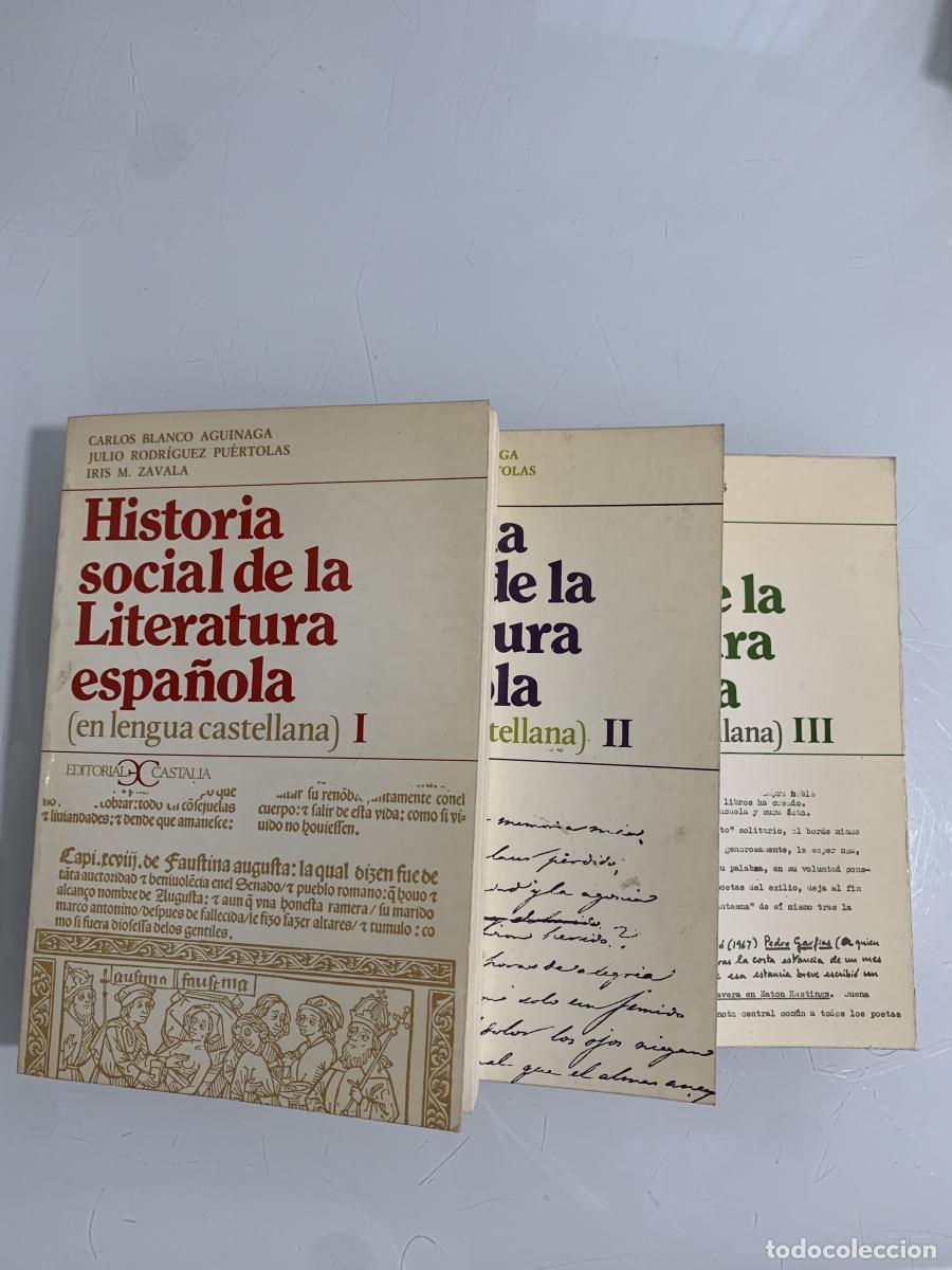 Libros: HISTORIA SOCIAL DE LA LITERATURA ESPA&Ntilde;OLA (en lengua castellana) (3 tomos) - Carlos Blanco Aguinaga,