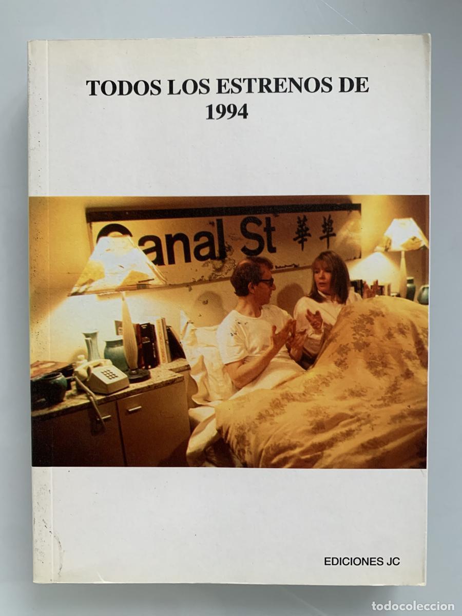 Libros: TODOS LOS ESTRENOS DE 1994 - Juan Carlos Rentero (Coord.)