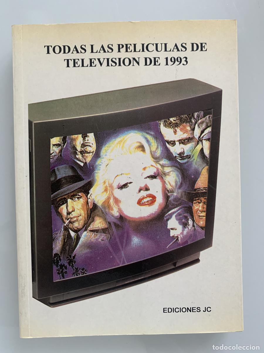 Libros: TODAS LAS PEL&Iacute;CULAS DE TELEVISI&Oacute;N DE 1993 - Juan Carlos Rentero (Coord.)