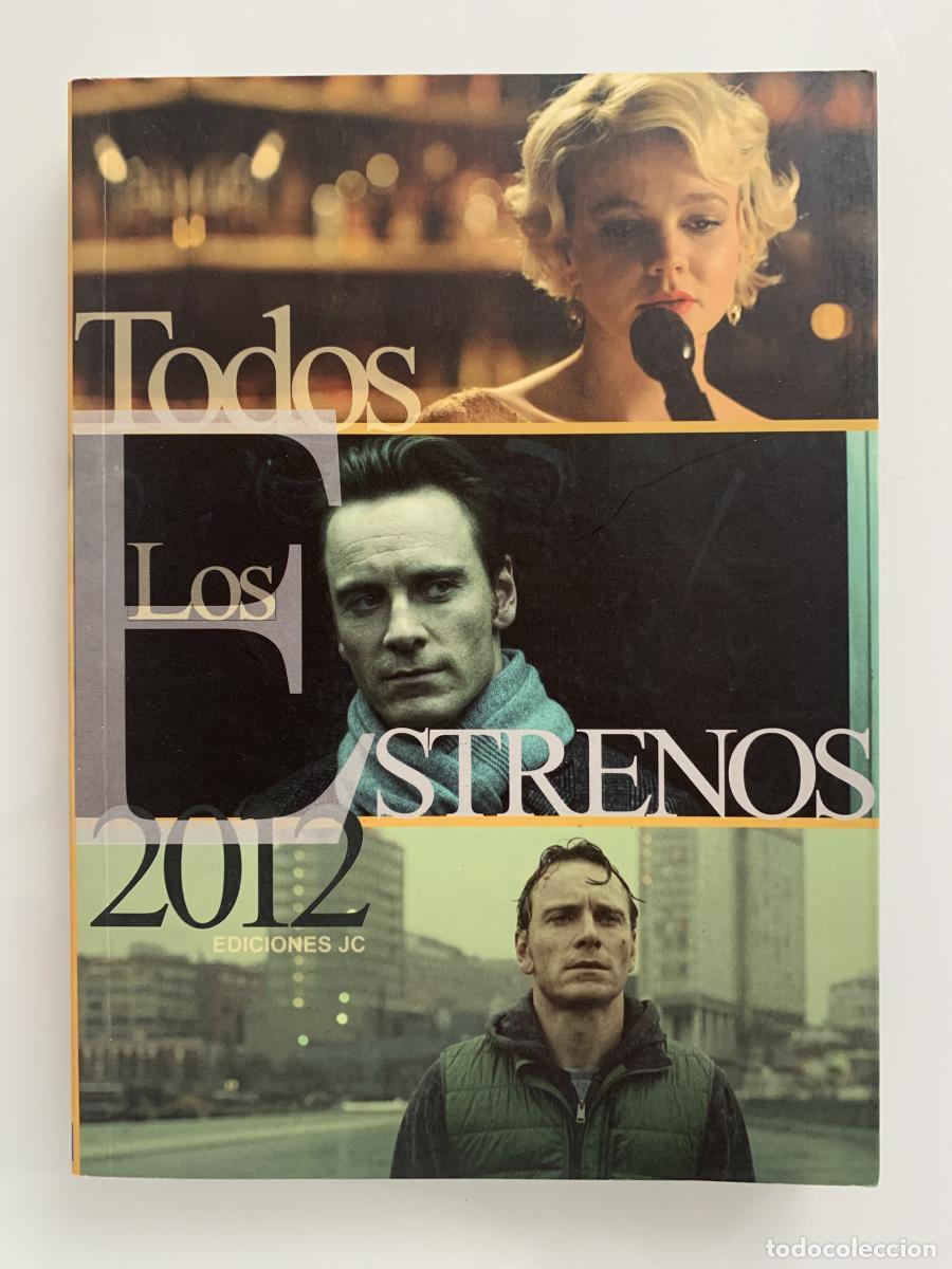Libros: TODOS LOS ESTRENOS DE 2012 - Juan Carlos Rentero (Coord.)