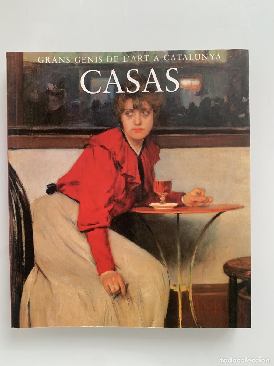 Libros: GRANS GENIS DE L'ART A CATALUNYA: CASAS - Jaume F&aacute;bregas