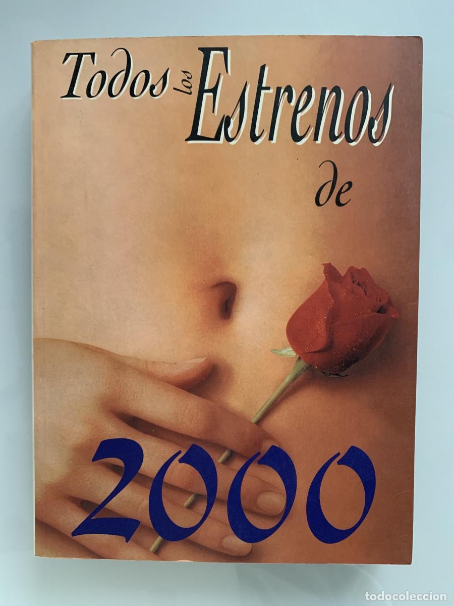 Libros: TODOS LOS ESTRENOS DE 2000 - Juan Carlos Rentero (Coord.)