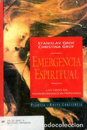 B&uuml;cher: Emergencia espiritual las crisis de transformaci&oacute;n personal - Stanislav Grof