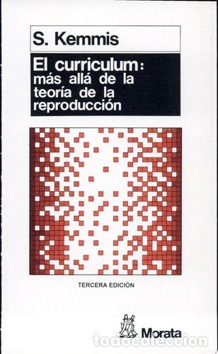 Livres: El curriculum m&aacute;s all&aacute; de la teor&iacute;a de la reproducci&oacute;n m&aacute;s a - Stephen Kemmis