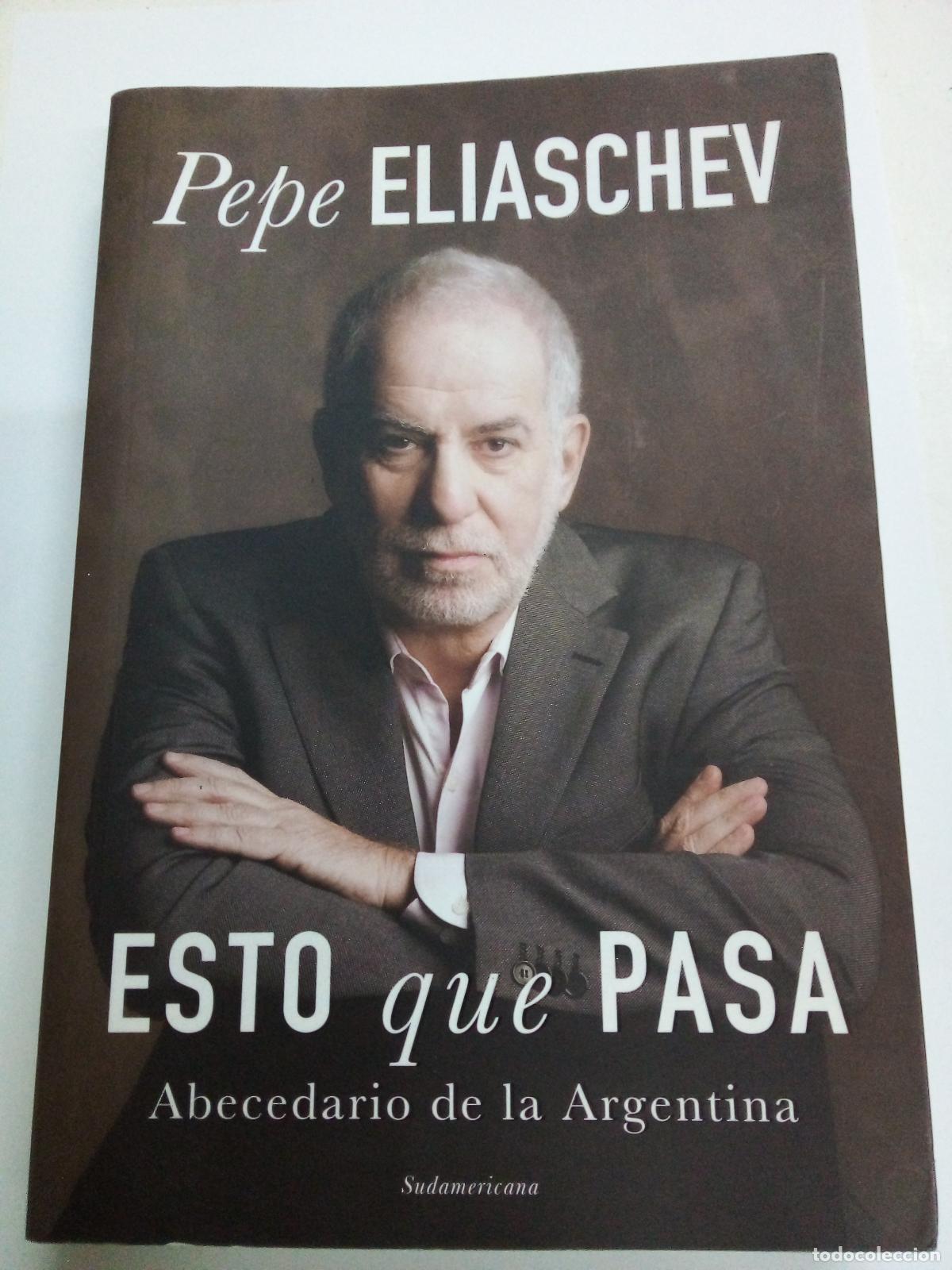 Livres: esto que pasa / Thisis happens - Pepe Eliaschev - Pepe Eliaschev