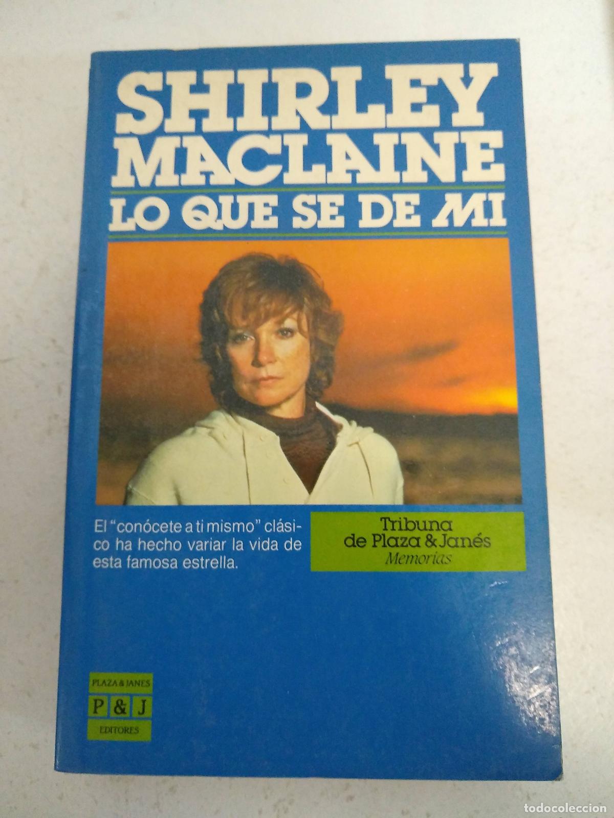 Libri di seconda mano: &rdquo;Lo Que Se De Mi/Out on a Limb;New Format - Shirley MacLaine&rdquo; - Shirley MacLaine