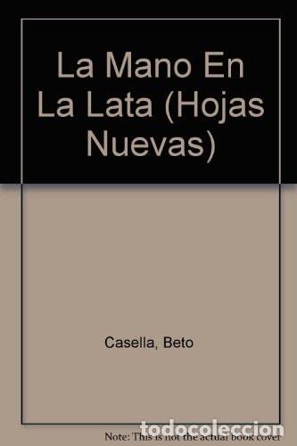 Libri di seconda mano: La Mano En La Lata (Hojas Nuevas) (Spanish Edition) - Beto C - Beto Casella, Dario Villarruel