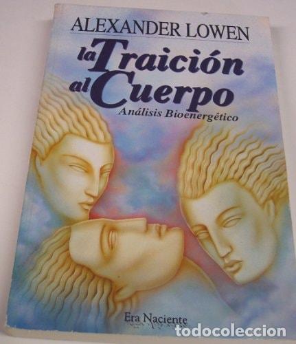 Libri di seconda mano: Traicion Al Cuerpo - Alexander Lowen - Alexander Lowen