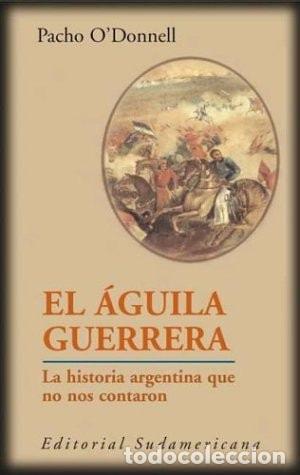 B&uuml;cher: Aguila Guerrera (Spanish Edition) - Pacho O'donnell - Pacho O'donnell