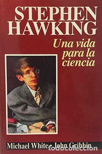 Libros: Stephen Hawking, una vida para la ciencia - Michael White - Michael White - Foto 1