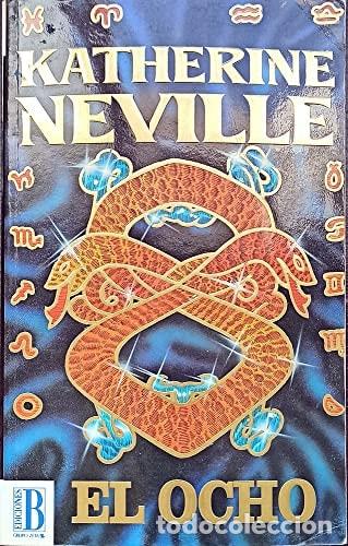 B&uuml;cher: El ocho - Katherine Neville - Katherine Neville