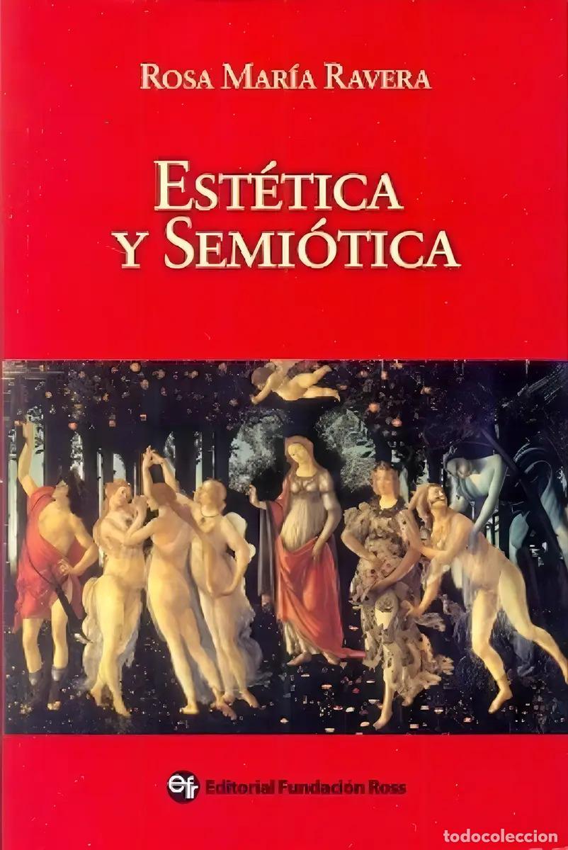 B&uuml;cher: Est&eacute;tica Y Semi&oacute;tica - Ravera, Rosa Mar&iacute;a - RAVERA, ROSA MAR - RAVERA, ROSA MAR&Iacute;A