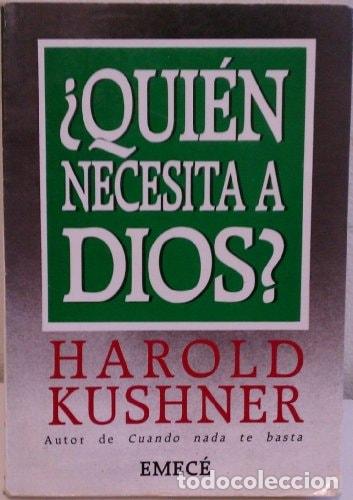B&uuml;cher: Qui&eacute;n necesita a Dios? - Harold S. Kushner - Harold S. Kushner