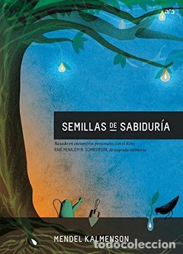 Libros: Semillas de sabidur&iacute;a seleccionado de las entrevistas de Mi - Mendel Kalmenson