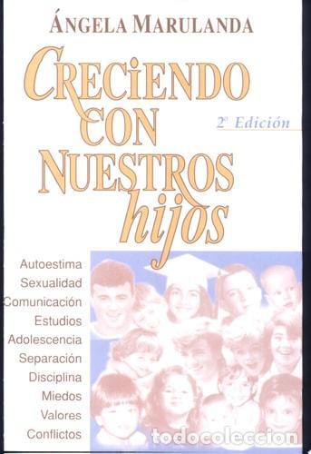 Libros: Creciendo con nuestros hijos - Angela Marulanda, Angela Maru - Angela Marulanda, Angela Marulanda G&oacute;