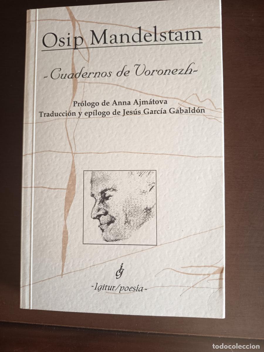 Libros: CUADERNOS DE VORONEZH . edici&oacute;n biling&uuml;e - Mandelstam, Osip
