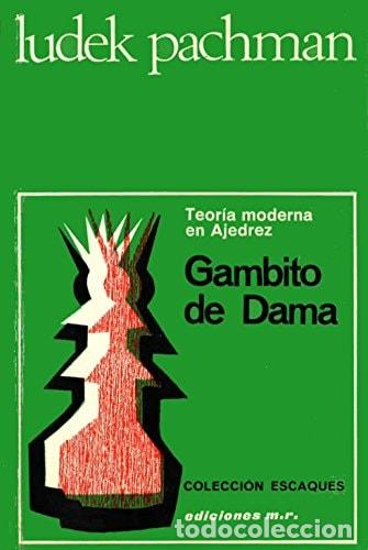 Libros: Gambito de Dama: Teoria moderna en Ajedrez - Ludek Pachman