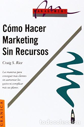 Libros: Como Hacer Marketing Sin Recursos