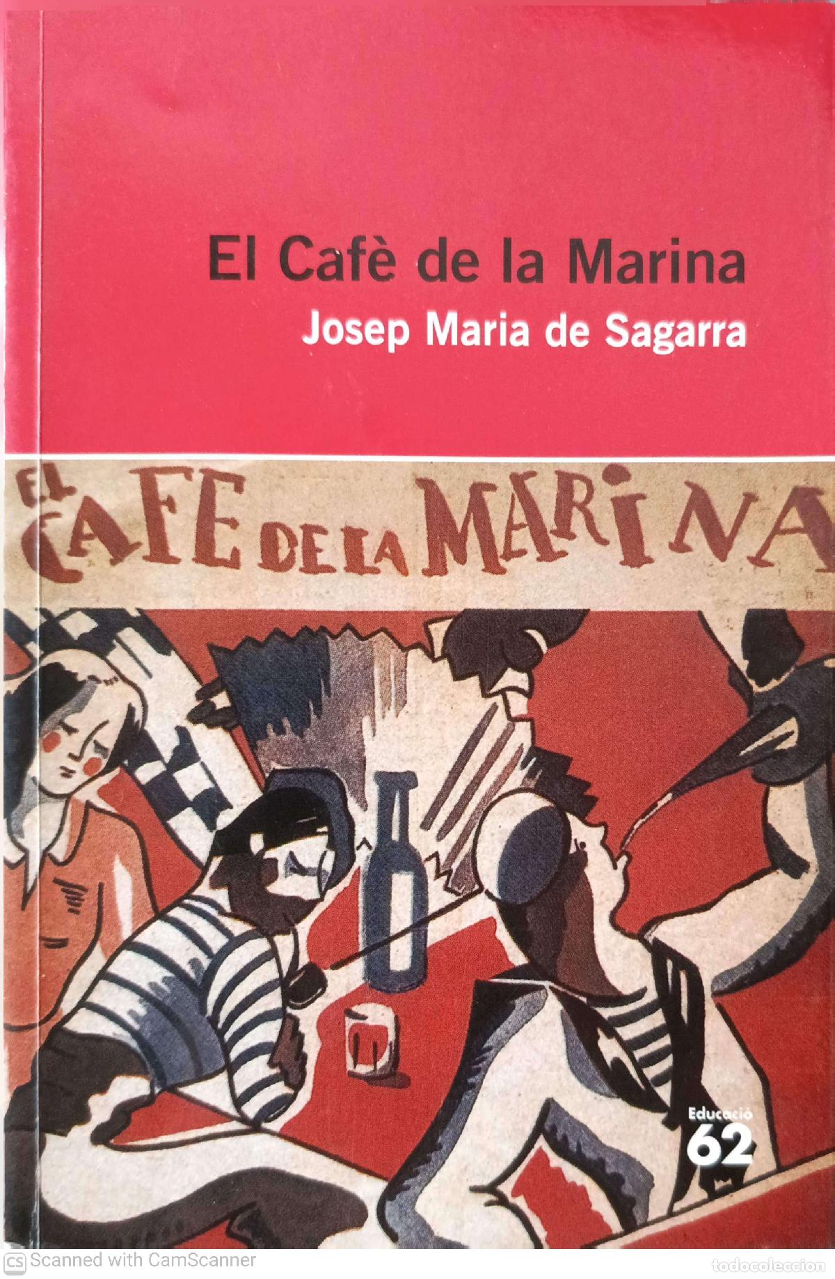 Libros: El caf&egrave; de la Marina - Josep Maria de Sagarra