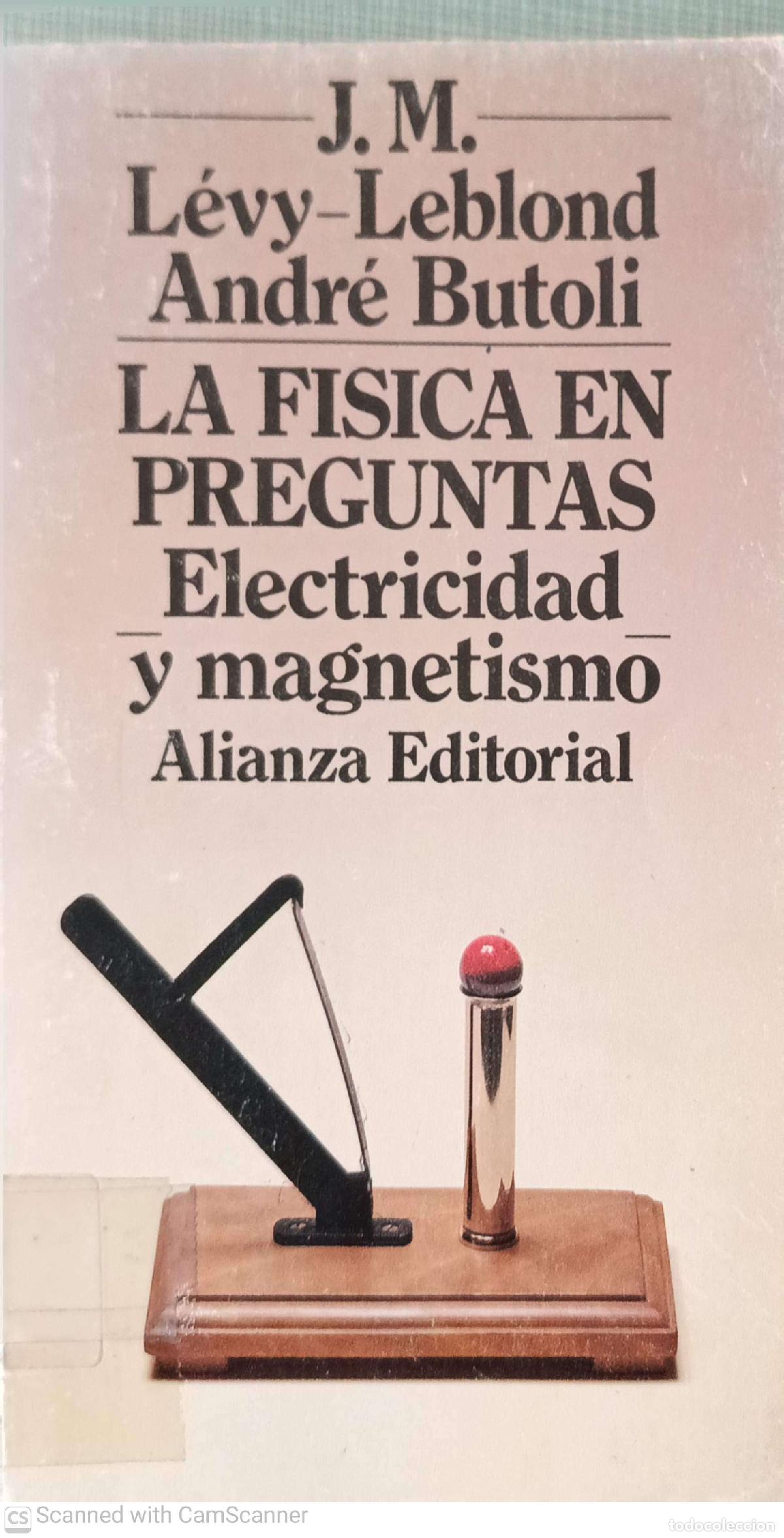 Libros: La f&iacute;sica en preguntas - J.M. levy. Andr&eacute; Butoli