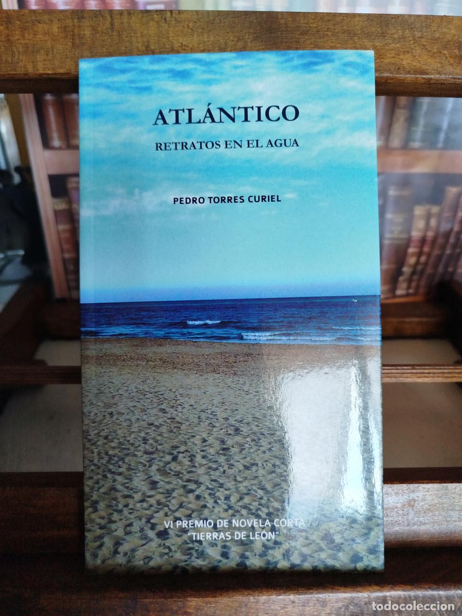 Libros: Atl&aacute;ntico: retratos en el agua - Torres Curiel, Pedro