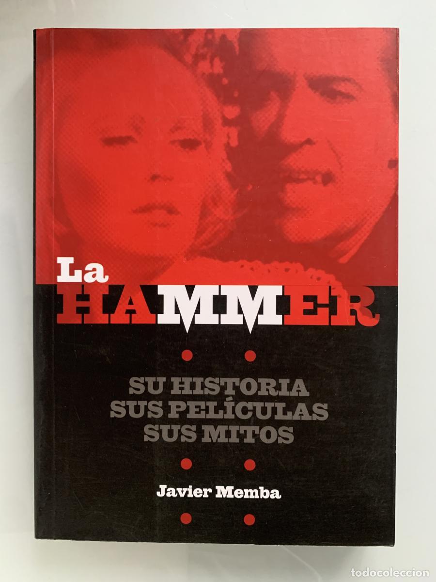 Libros: LA HAMMER. Su historia. Sus pel&iacute;culas. Sus mitos - Javier Memba
