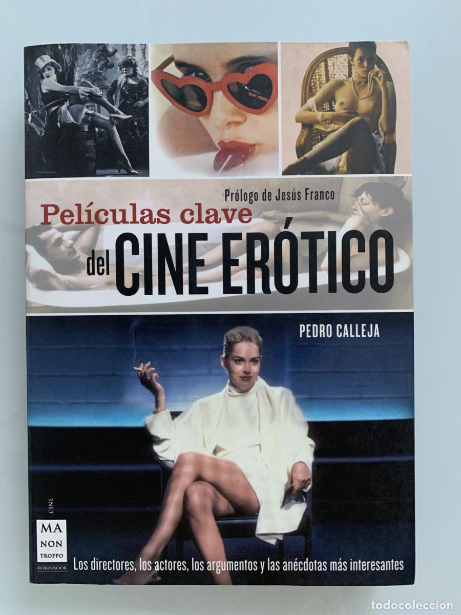 Libros: PEL&Iacute;CULAS CLAVE DEL CINE ER&Oacute;TICO - Pedro Calleja
