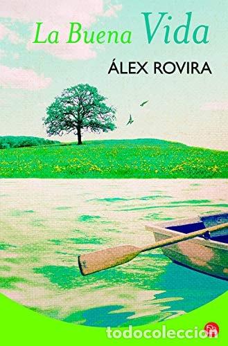 Libros: La Buena Vida (Bolsillo) - &Aacute;lex Rovira; Sociedad Espa&ntilde;ola de Radiodifusi&oacute;n S. A.