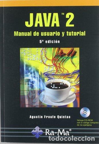 Libros: Java 2 : manual de usuario y tutorial + CD.