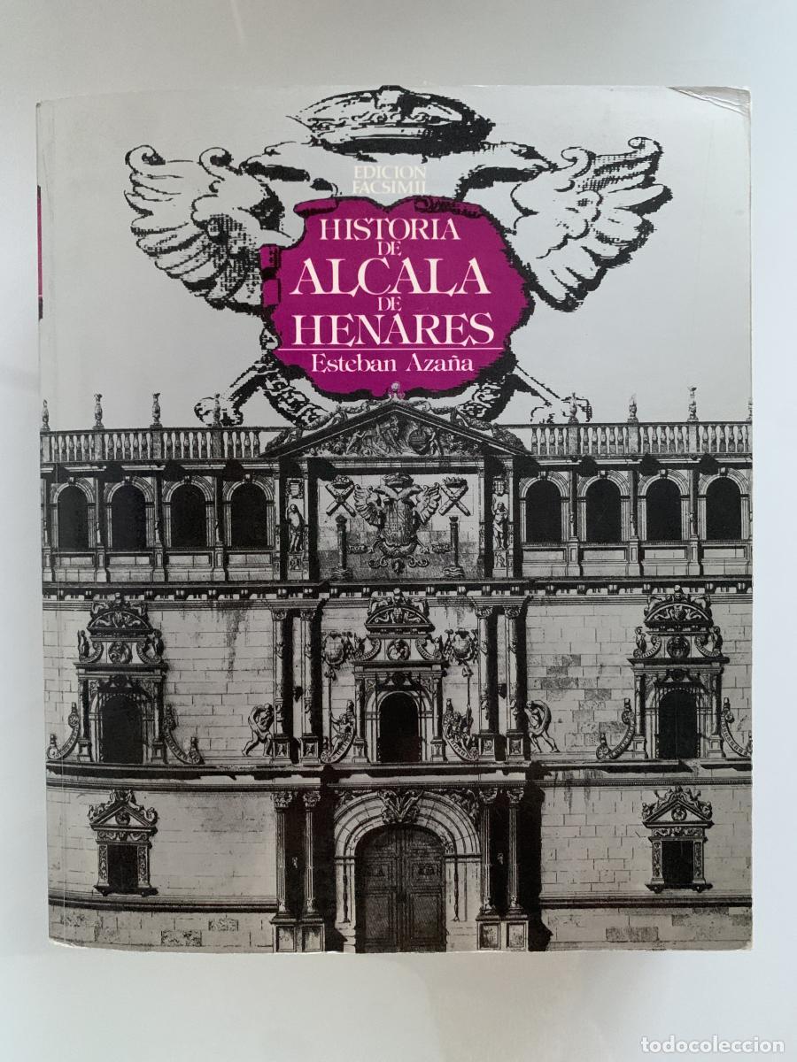 Libros: HISTORIA DE ALCAL&Aacute; DE HENARES - Esteban Aza&ntilde;a