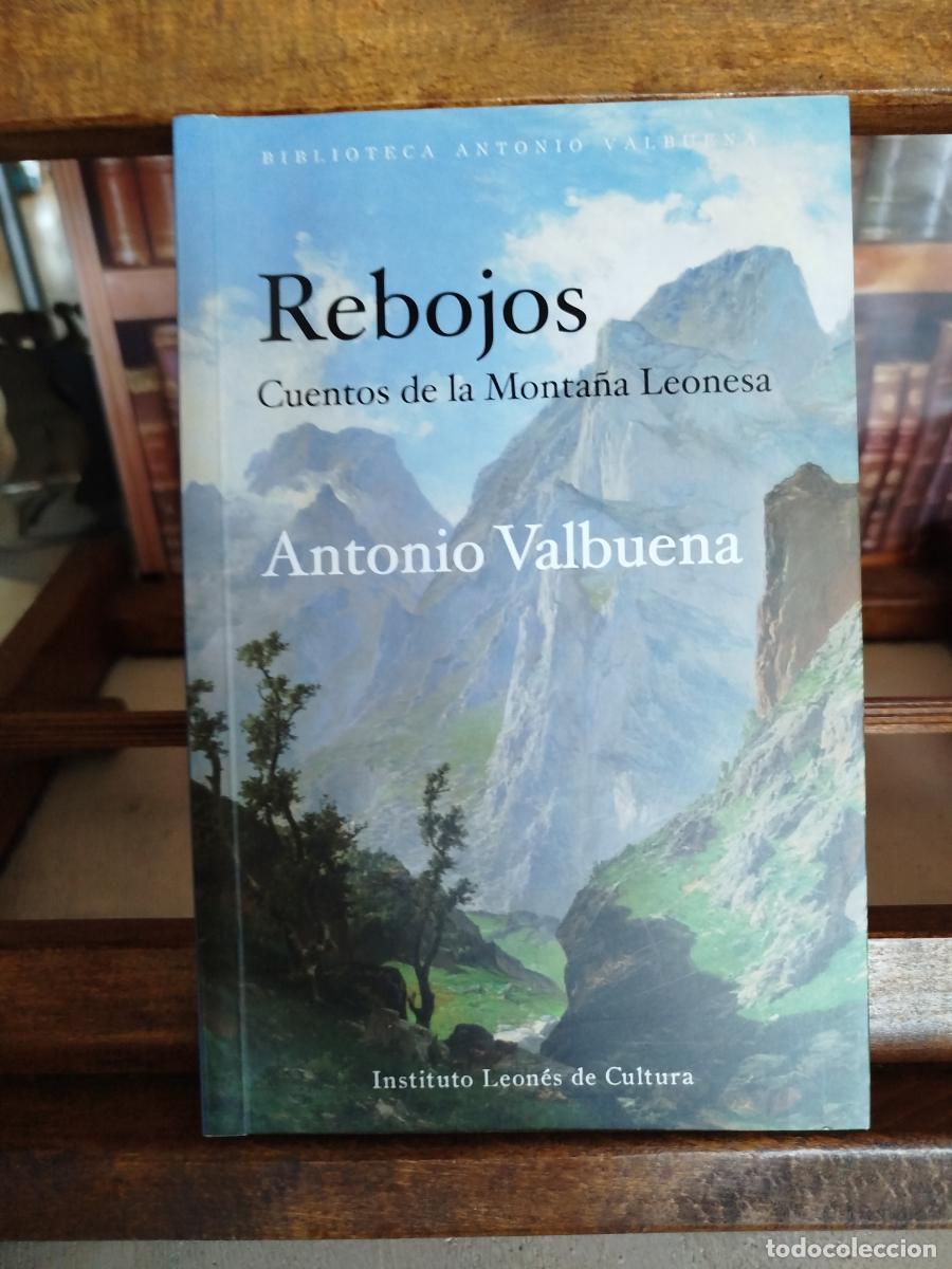 Libros: Rebojos: cuentos de la monta&ntilde;a leonesa - Valbuena, Antonio de (1844-1929)